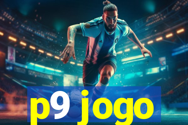 p9 jogo